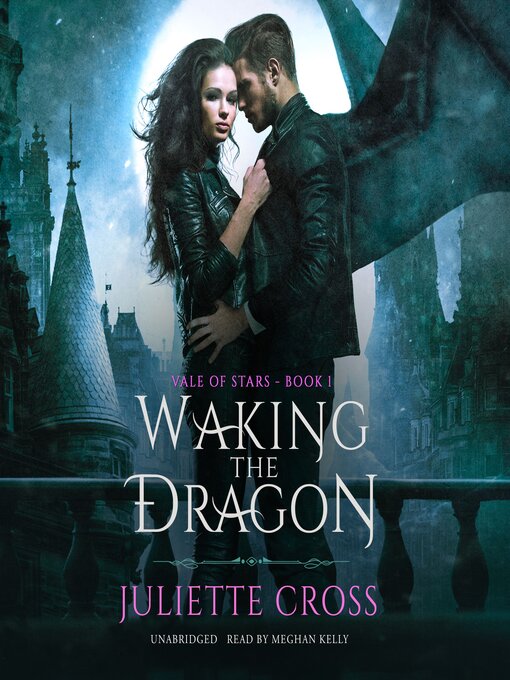 Title details for Waking the Dragon by Juliette Cross - Wait list